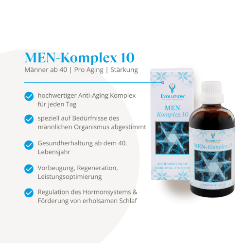 Abbildung des Produkts MEN-Komplex 10 Kardinaltinktur von EVOLUTION International und Auflistung der gesundheitlichen Vorteile für Männer ab 40, Pro Aging und zur ganzheitlichen Stärkung